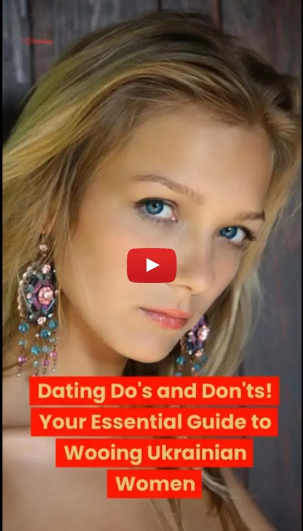 Dating Do's and Don'ts! Your Essential Guide to Wooing Ukrainian Women