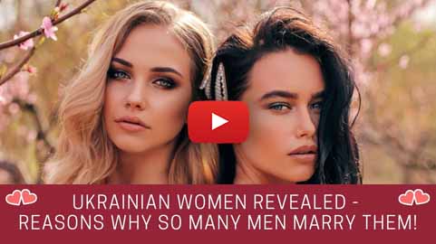 Ukrainian Women Revealed - Reasons Why So Many Men Marry Them!